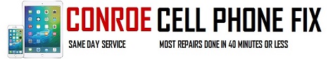 Conroe cell phone repair